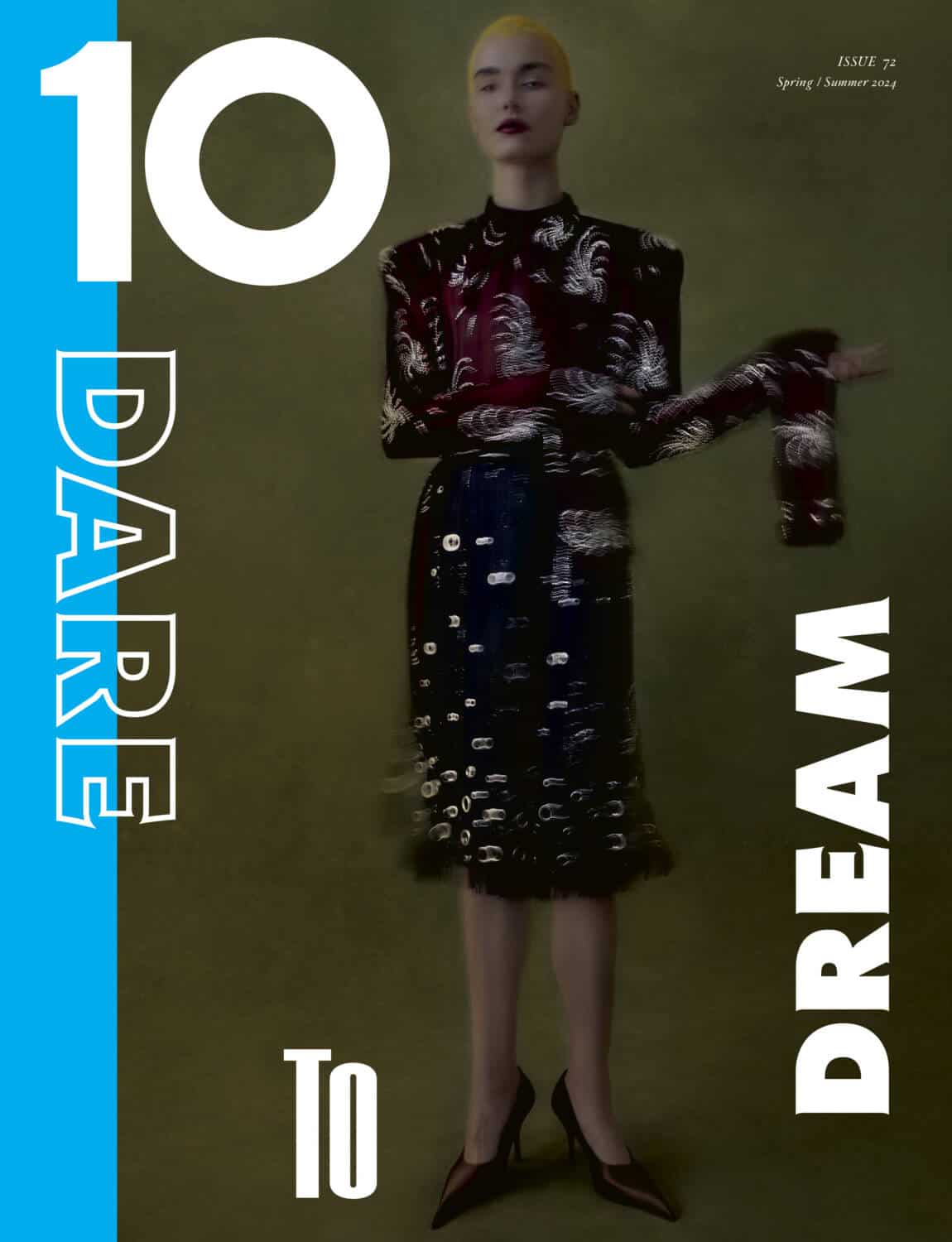 Introducing 10 Magazine Issue 72 – Dare To Dream – Read The